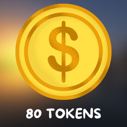 🪙 80 Tokens 🪙